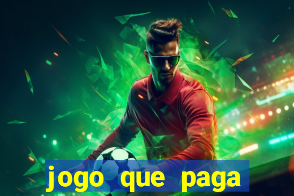 jogo que paga dinheiro sem depositar nada